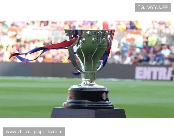 西甲联赛新奖杯：西甲联赛新冠名奖杯介绍